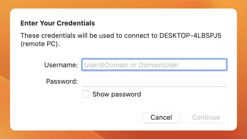 Macアプリ→Windows App→Devices→Enter Your Credentials